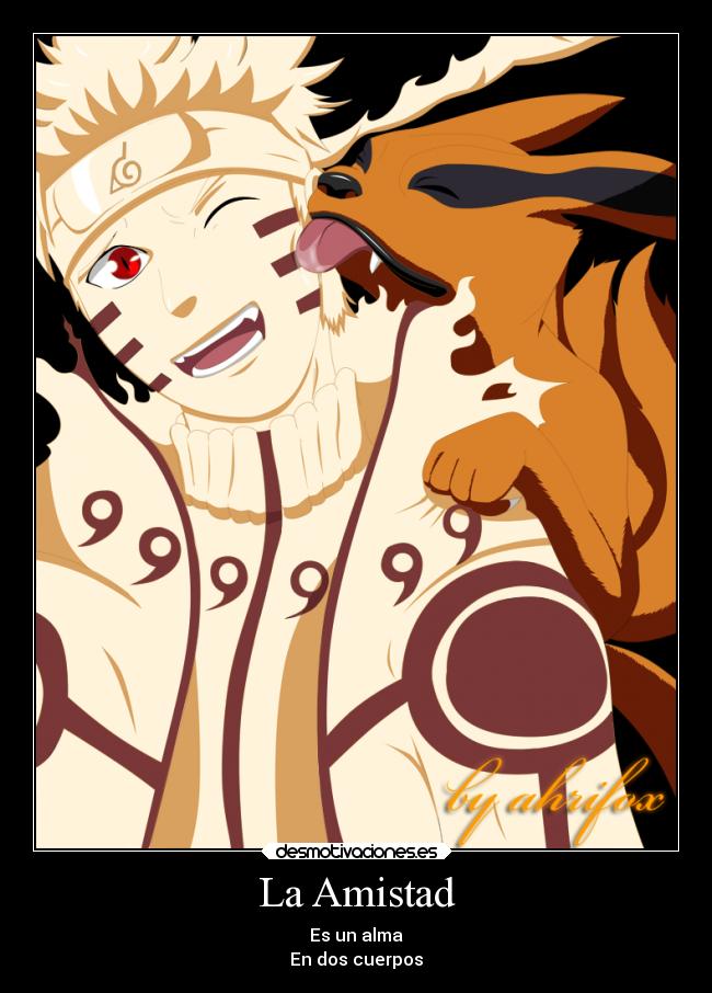 carteles amistad amistad naruto kurama desmotivaciones