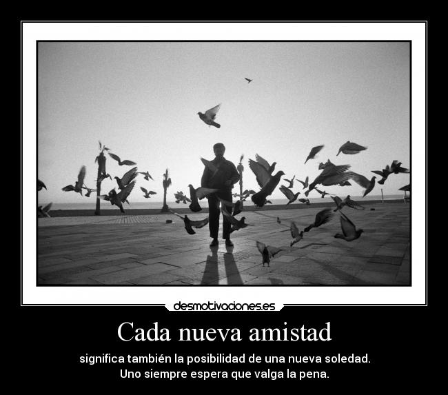 Cada nueva amistad - 