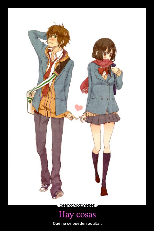 Hay cosas - Qué no se pueden ocultar.