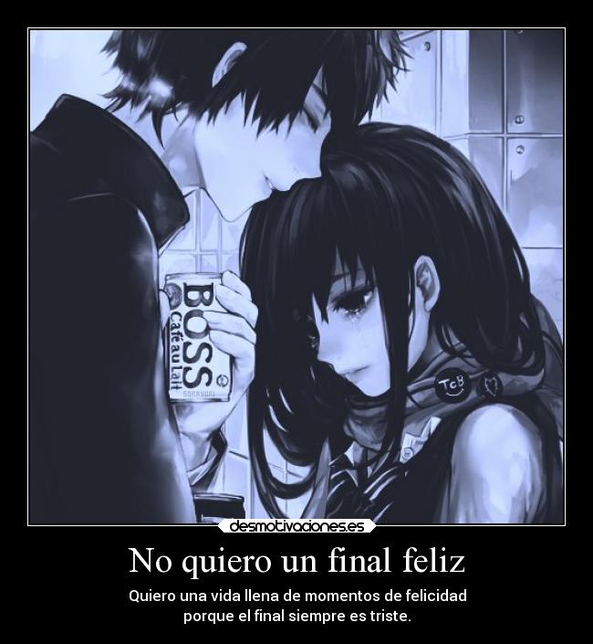 No quiero un final feliz - 