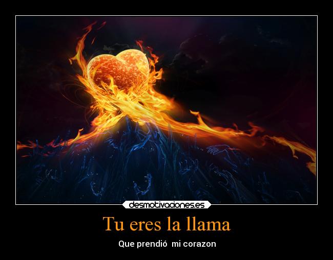 Tu eres la llama - 