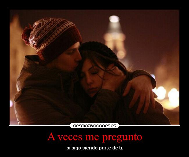 A veces me pregunto - 