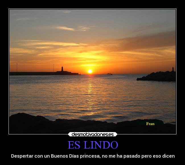 ES LINDO - Despertar con un Buenos Días princesa, no me ha pasado pero eso dicen