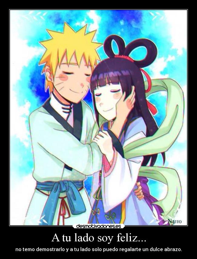 A tu lado soy feliz... - no temo demostrarlo y a tu lado solo puedo regalarte un dulce abrazo.