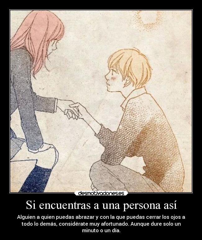 Si encuentras a una persona así -