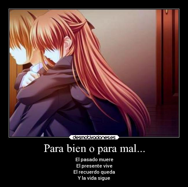 Para bien o para mal... - 