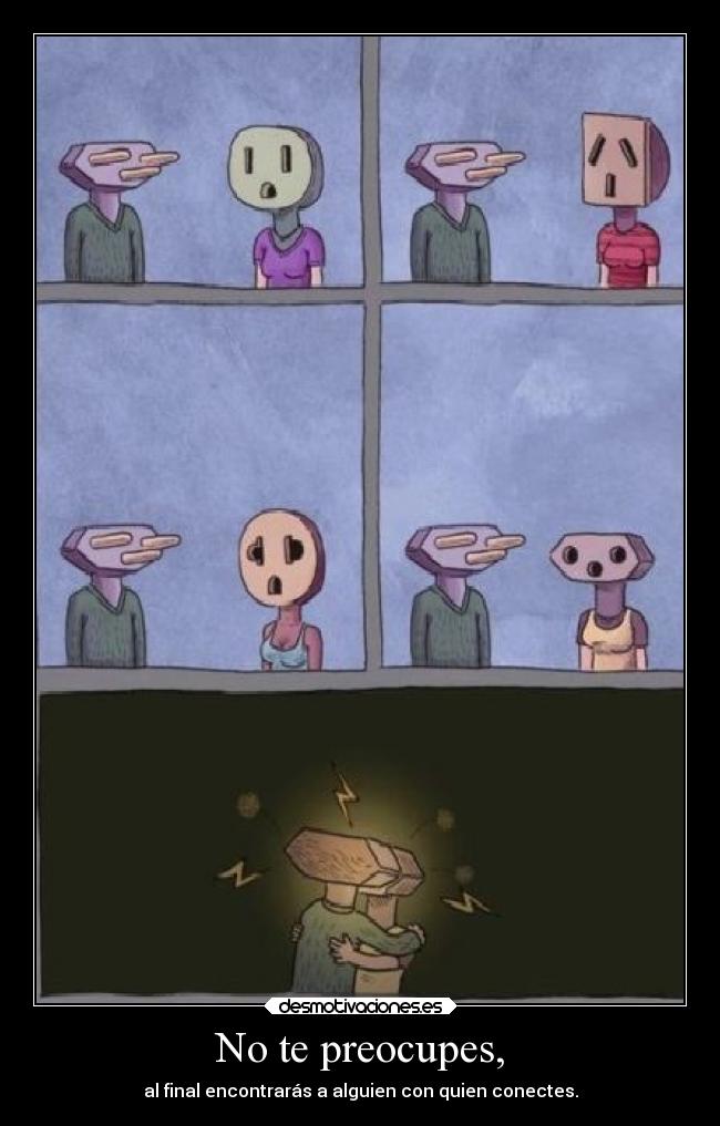 No te preocupes, - 