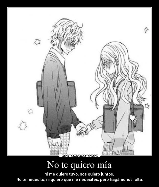 No te quiero mía -