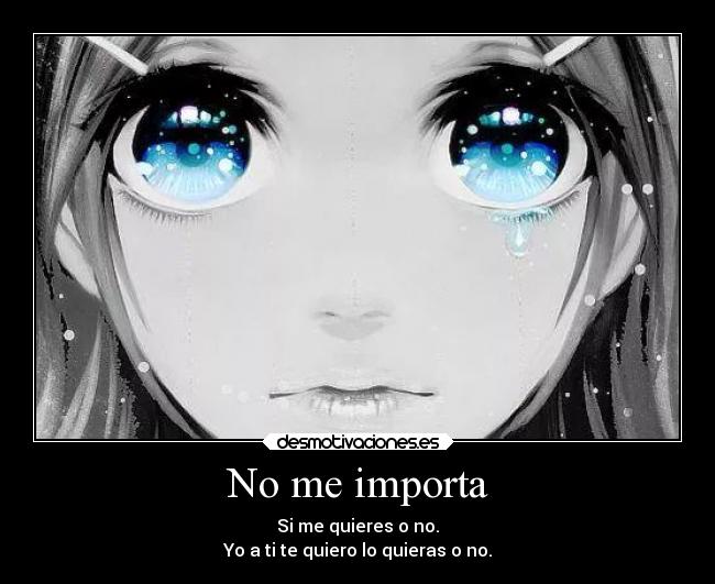 No me importa -