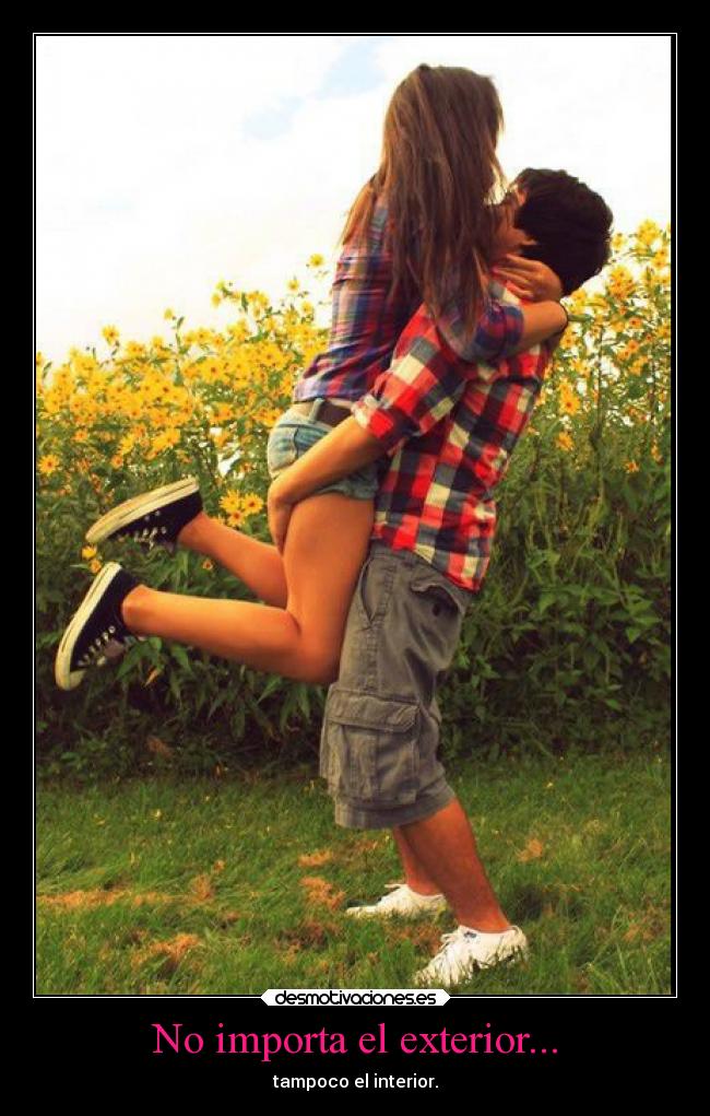 No importa el exterior... -
