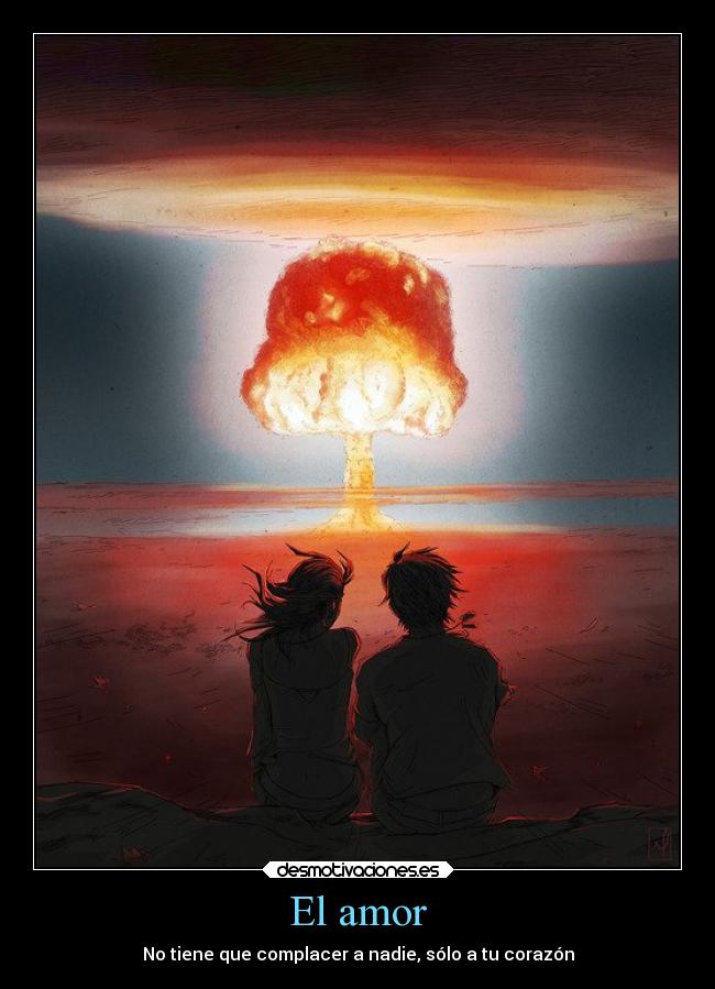 El amor - No tiene que complacer a nadie, sólo a tu corazón