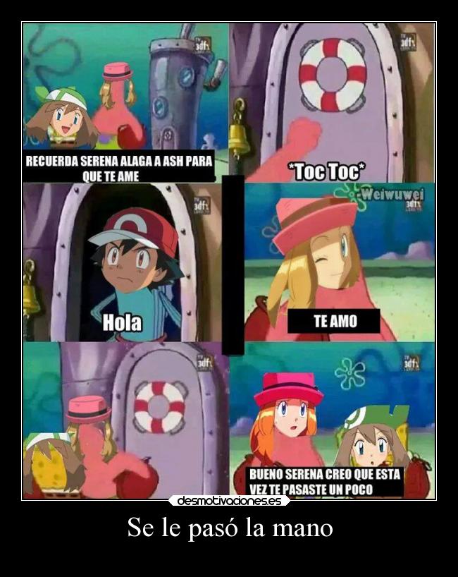 Se le pasó la mano -