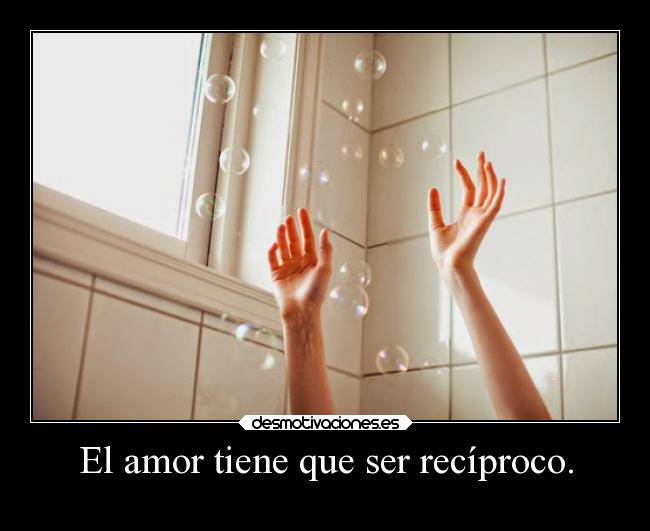 carteles amor amor reciprocoesigualacorrespondido johanvides desmoc3 loganlermanidolo desmotivaciones