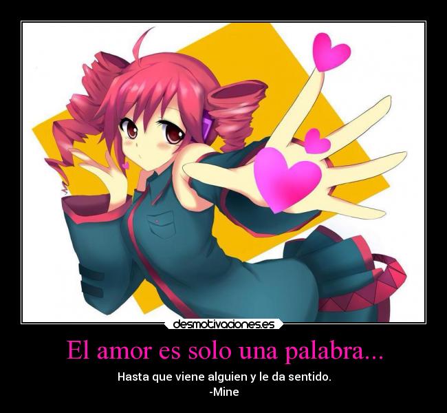El amor es solo una palabra... -