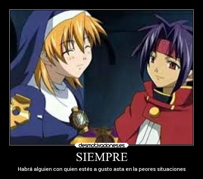 SIEMPRE - Habrá alguien con quien estés a gusto asta en la peores situaciones
