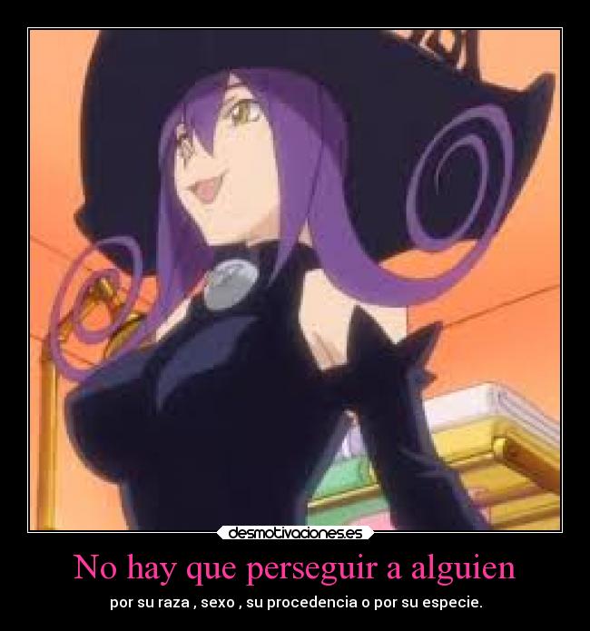 No hay que perseguir a alguien - 