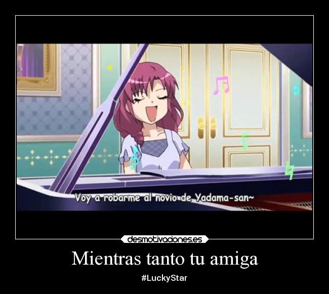 Mientras tanto tu amiga - #LuckyStar