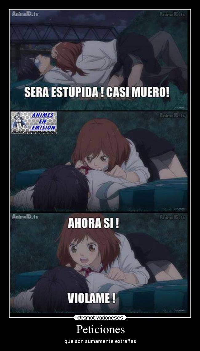 Peticiones - que son sumamente extrañas