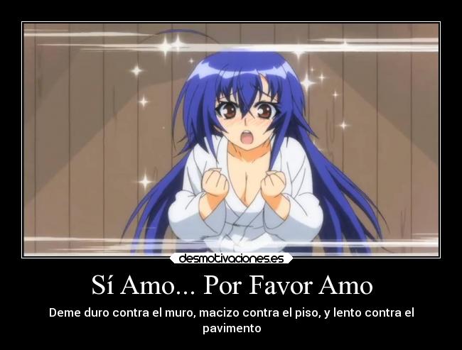 Sí Amo... Por Favor Amo -