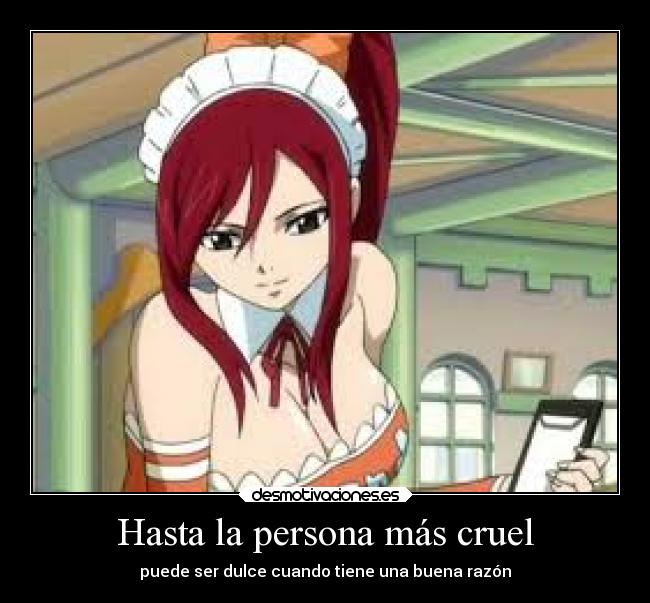Hasta la persona más cruel - 