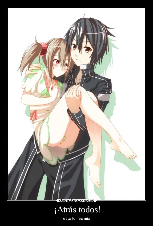 ¡Atrás todos! - esta loli es mía