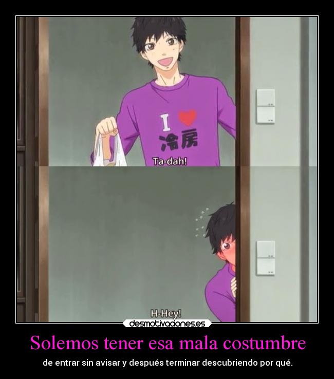 carteles anime desmotivaciones mala costumbre entrar sin avisar desmoc3 ejercitodemar desmotivaciones