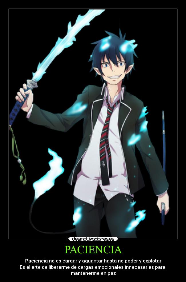 carteles anime exorcist rin okumura paciencia desmotivaciones