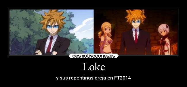 Loke - y sus repentinas oreja en FT2014