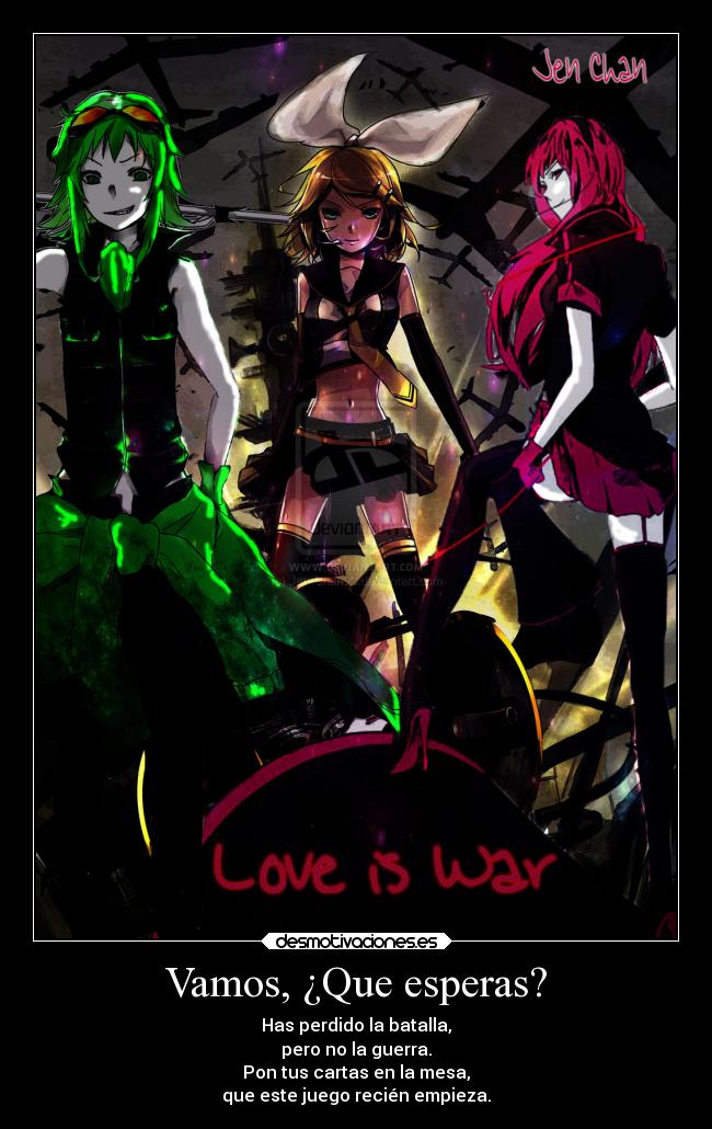 Vamos, ¿Que esperas? -