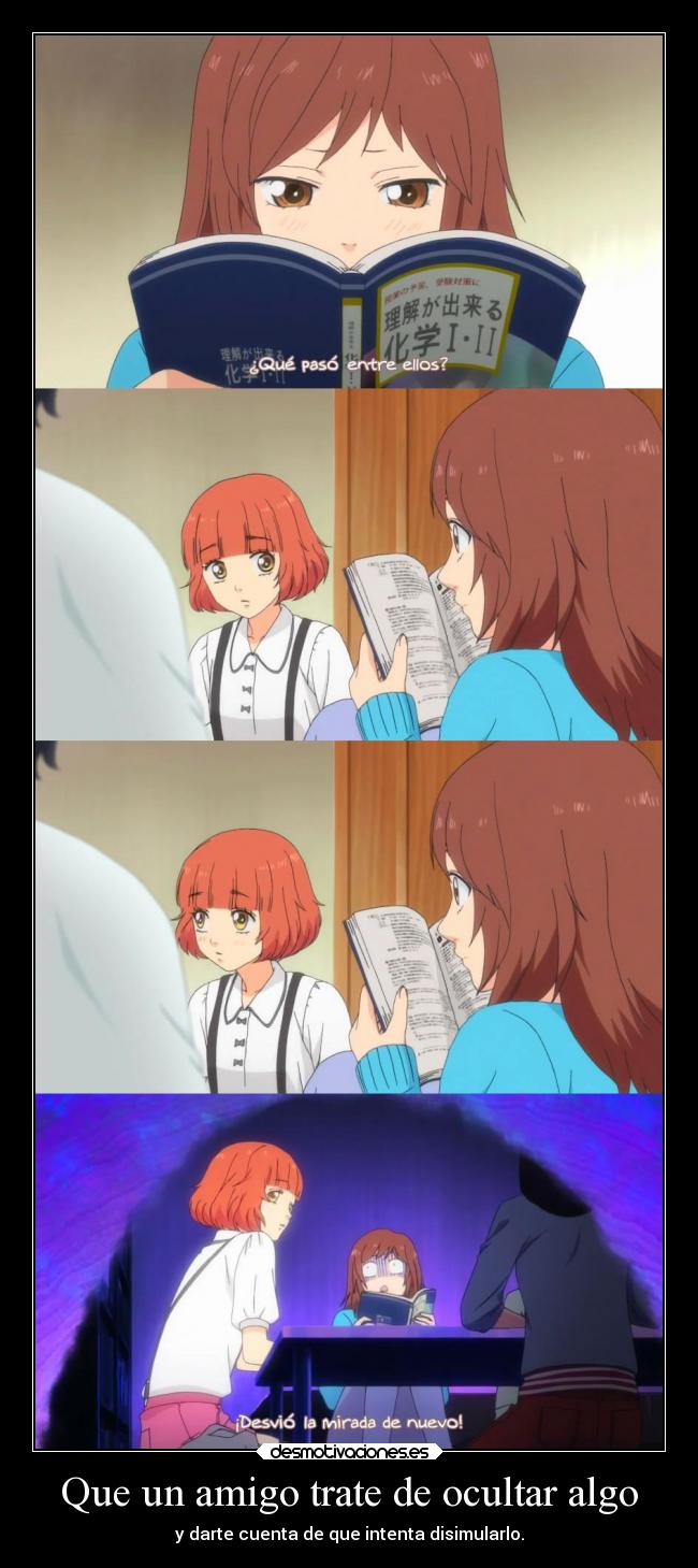 Que un amigo trate de ocultar algo -