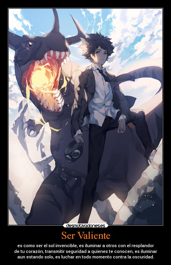 carteles anime hayqueser como sol valor valient taichi tai yagami digimon greymon digimonadventure googles desmotivaciones