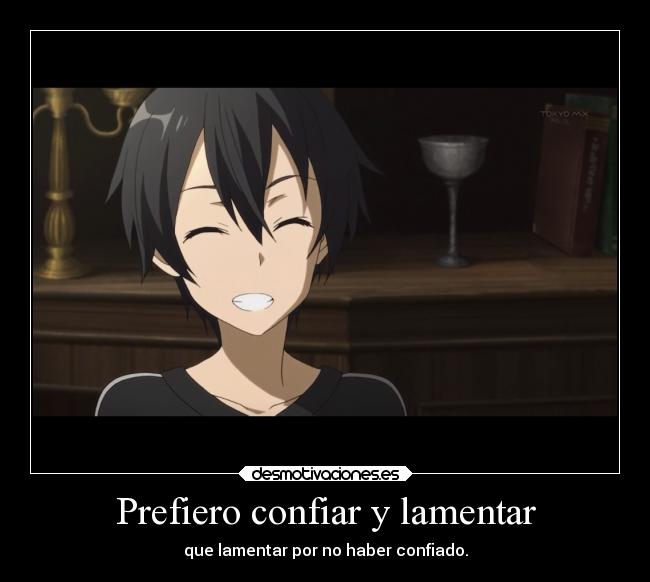 Prefiero confiar y lamentar - 