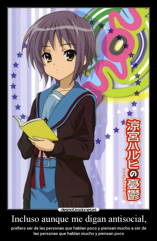 Incluso aunque me digan antisocial, - 