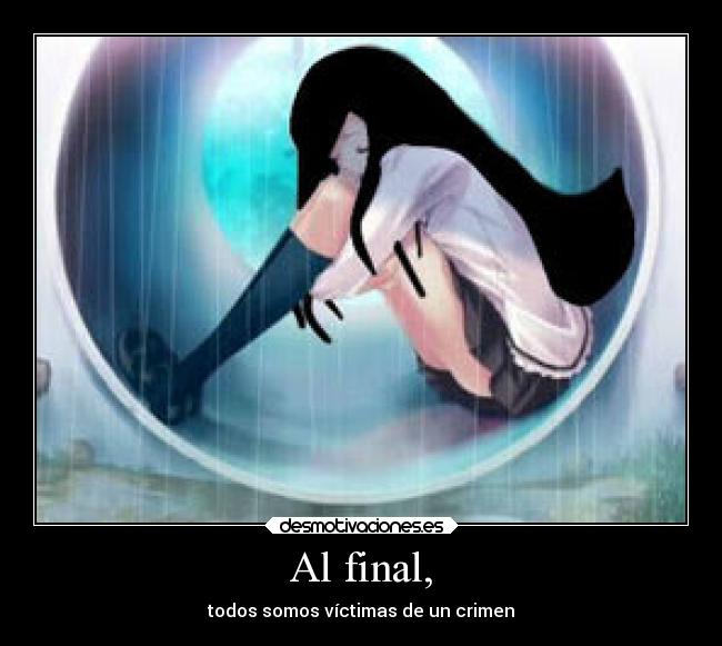 Al final, - 