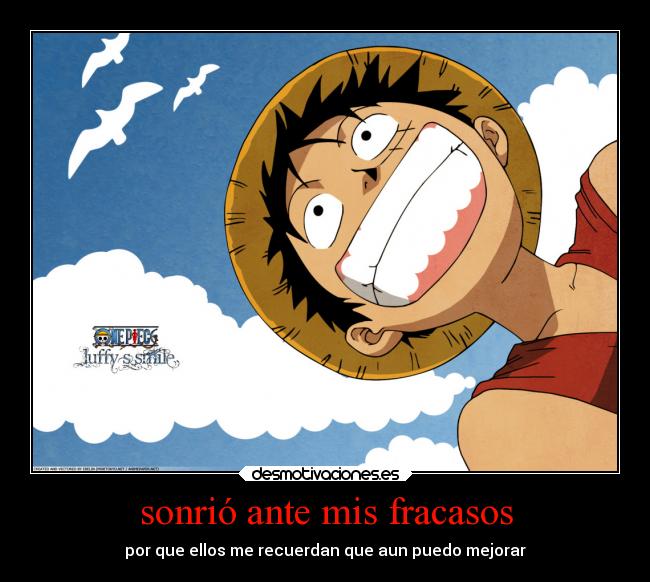 carteles anime one piece luffy fracasos sonrisas mejorar desmotivaciones
