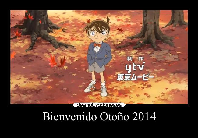 Bienvenido Otoño 2014 - 