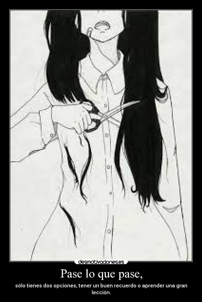Pase lo que pase, - 