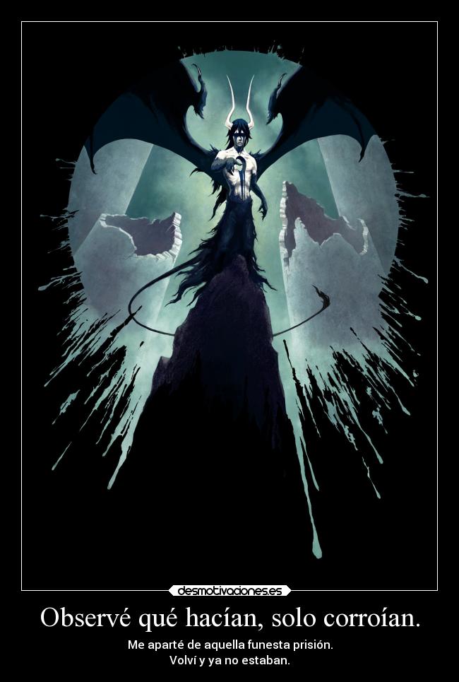 carteles anime sentimientos alma slipkdemon clandesplazado vacio ulquiorra hollow arrancar bleach harukaze desmotivaciones