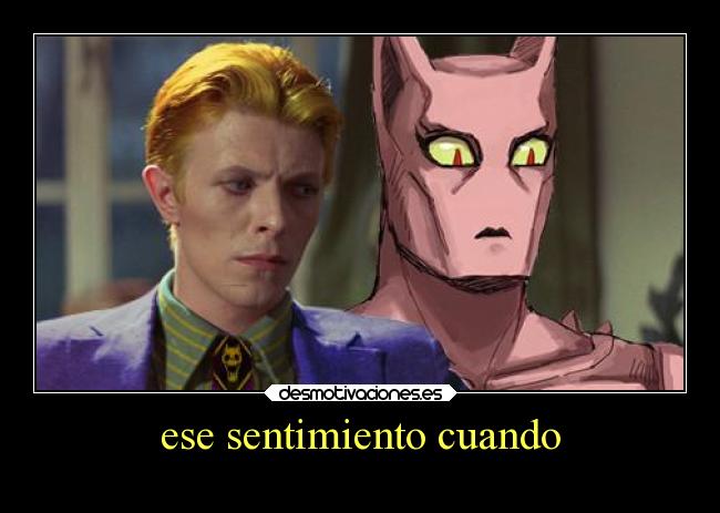 ese sentimiento cuando -