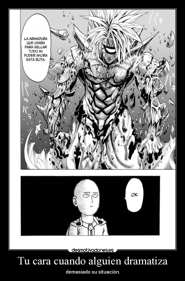 Tu cara cuando alguien dramatiza - 