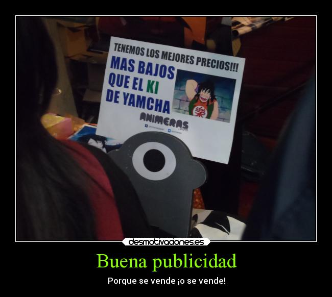 Buena publicidad - Porque se vende ¡o se vende!