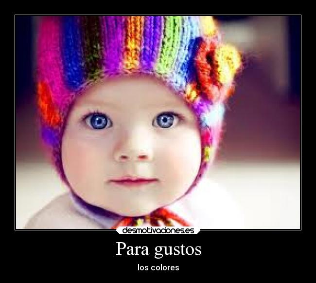 Para gustos - los colores