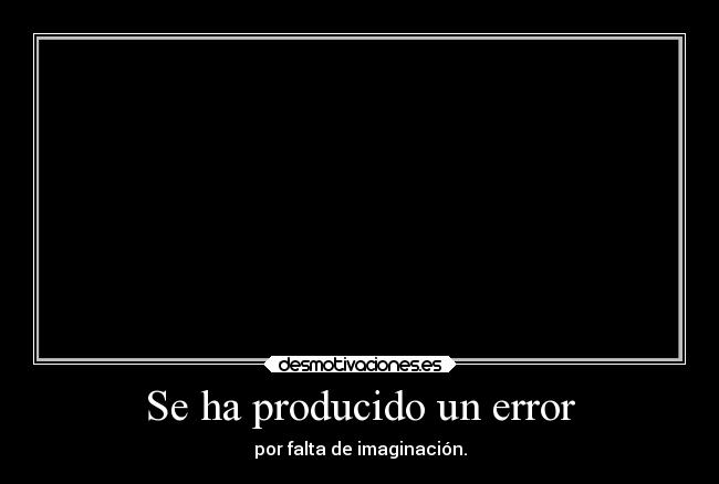 carteles arte desmotivaciones