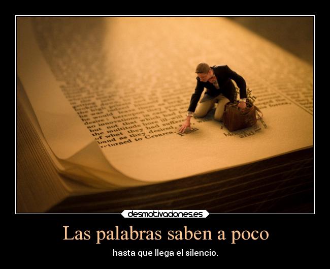 Las palabras saben a poco -