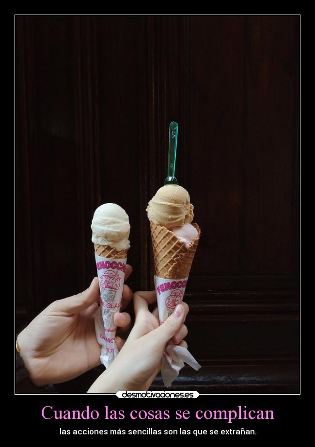 Cuando las cosas se complican -