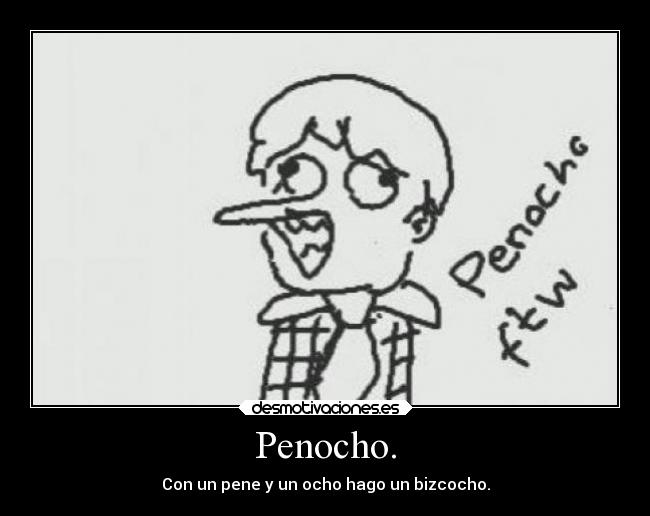 Penocho. - 