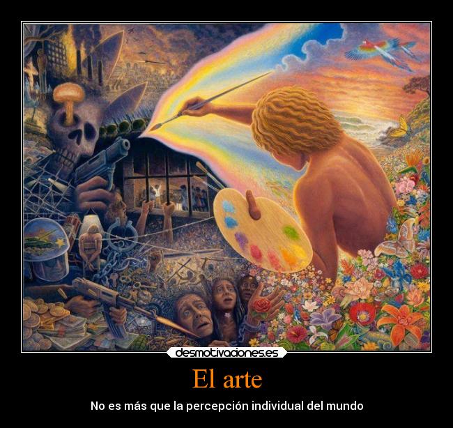 carteles arte mundo desmotivaciones arte frases redgame pintura percepcion desmotivaciones