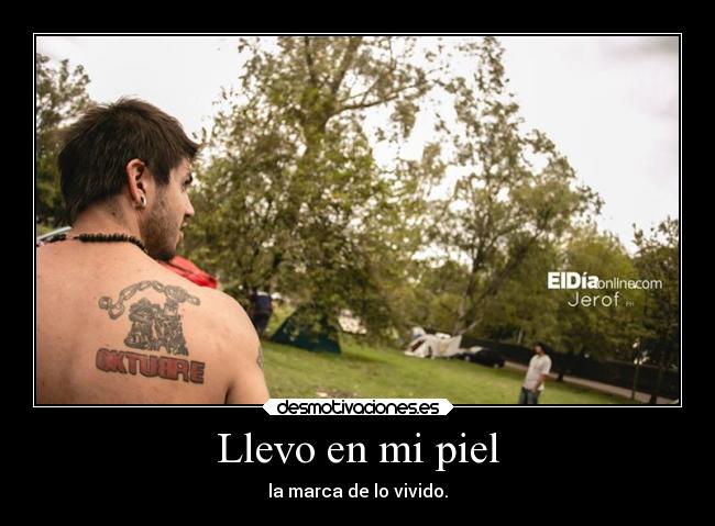 Llevo en mi piel -