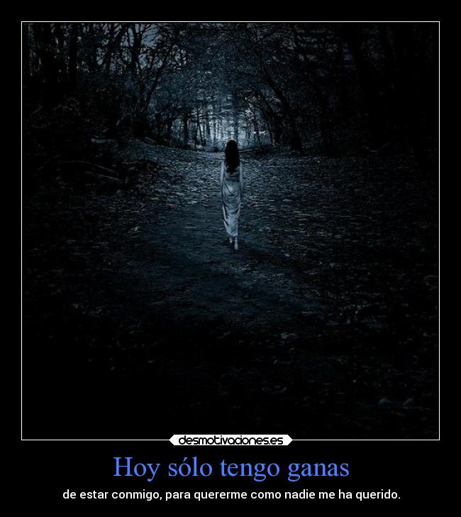 Hoy sólo tengo ganas -