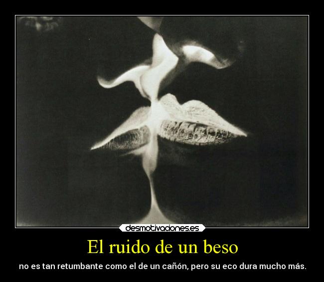 El ruido de un beso - 
